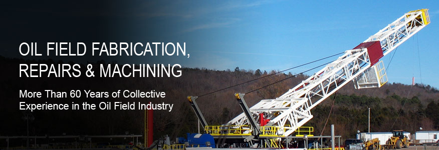 Oilfield Machining & Fabrication Services